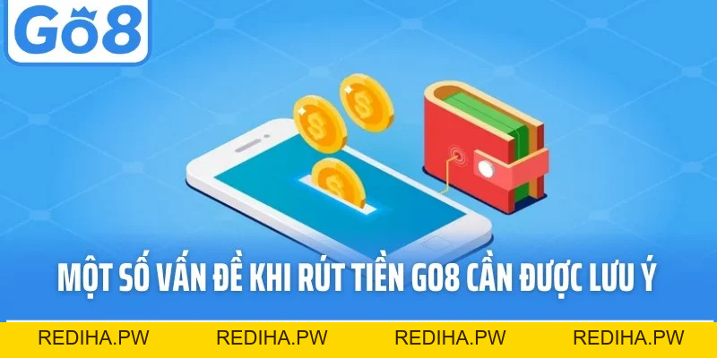 Rút Tiền GO8 An Toàn Và Tiện Lợi Chỉ Trong Vài Bước - REDIHA.PW