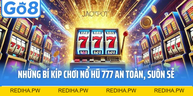 Nổ Hũ 777 - Săn Thưởng Bùng Nổ Cùng Cổng Game Go8 - REDIHA.PW